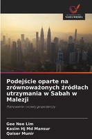 Gee Nee Lim (U. A.) | Podej¿Cie Oparte Na ZróWnowa¿Onych ¿RóD¿Ach Utrzymania...