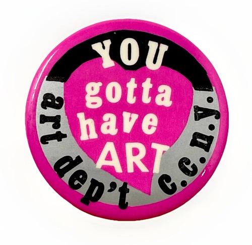 Vintage CCNY Art Department Pinback Button "You gotta have Art" Pink Heart CUNY