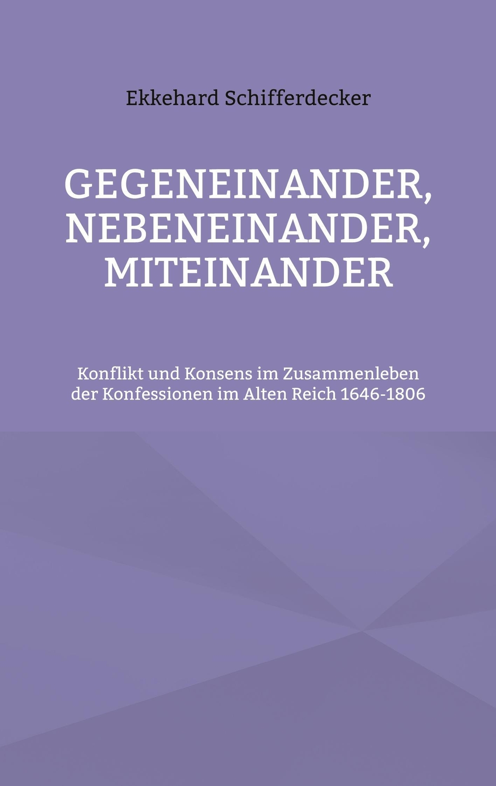 Ekkehard Schifferdecker | Gegeneinander, Nebeneinander, Miteinander |