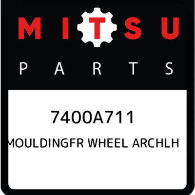 7400A711 Mitsubishi Mouldingfr wheel archlh 7400A711, New Genuine