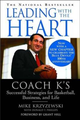 Leading with the Heart: Coach K's Successful Strategies for Basketball, B - GOOD