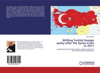 Shifting Turkish Foreign Policy After The Syrian Crisis In 2011 Ahmed Abdou Buch