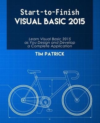 Start-to-Finish Visual Basic 2015 von Patrick, Tim [Taschenbuch]
