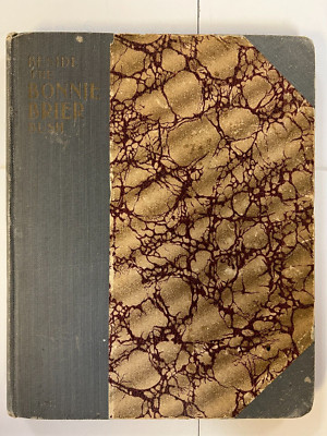Beside The Bonnie Brier Bush ~ Authorized Edition ~ Rev. John Watson ~ 1899