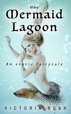 Victoria Rush The Mermaid Lagoon (Paperback) (UK IMPORT)