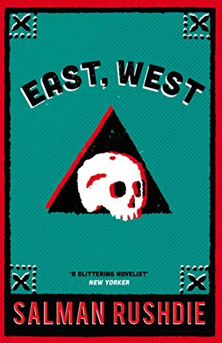 East, West By Salman Rushdie. 9780099533016