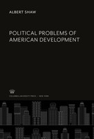 Albert Shaw | Political Problems Of American Development | Buch | Englisch