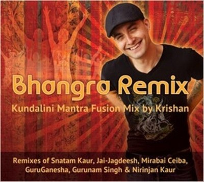 Bhangra Remix: Kundalini Mantra Fusion Mix [Digipak] by Krishan