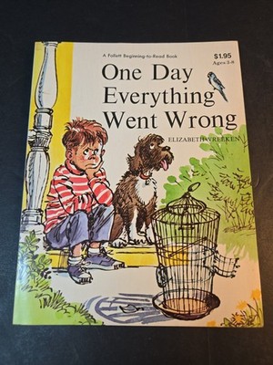 Vintage 1966 One Day Everything Went Wrong by Elizabeth Vreeken S8247