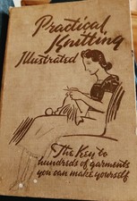 PRACTICAL KNITTING ILLUSTRATED by Murray & Koster ~ Hardback VINTAGE