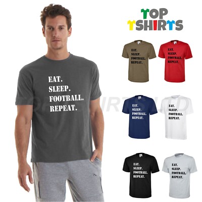 EAT SLEEP FOOTBALL REPEAT Funny Mens Footie Fan Top T-Shirt Premier League TOP