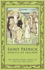 St. Patrick: Apostle of Ireland (Paperback or Softback)