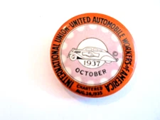 Vintage October 1937 UAW United Automobile Workers Union Pinback Button