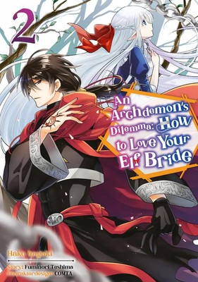 Hako Itagaki | An Archdemon's Dilemma: How to Love Your Elf Bride - Band 02...
