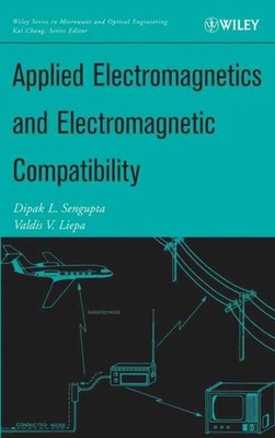 Applied Electromagnetics And Electromagnetic Compatibility, Hardcover by Seng...