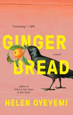 Gingerbread by Helen Oyeyemi: Used