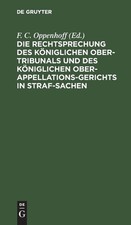 Die Rechtsprechung Des Königlichen Ober-Trib...