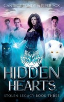 Hidden Hearts | A Why Choose Paranormal Romance Serial | Candice Bundy (U. A.)