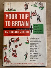 Your Trip To Britain. Richard Joseph. 1952, Doubleday. Signed. Hardback with DJ.
