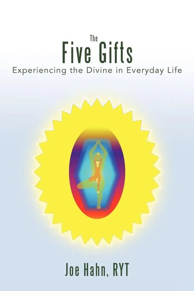 The Five Gifts Experiencing The Divine In Everyday Life Joe Hahn Ryt Taschenbuch-image