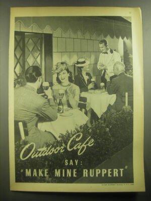 1945 Ruppert Beer Ad - Outdoor caf� say: Make Mine Ruppert