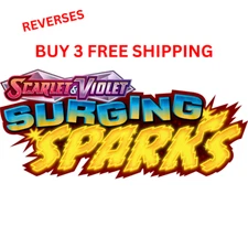 SURGING SPARKS Pokémon 1 - 191 PICK YOUR OWN REVERSE HOLOS 3+ FREE SHIP LP/NM