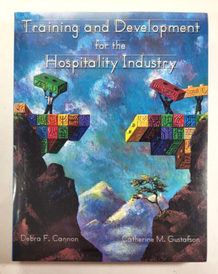 Training and Development for the Hospitality Industry Cannon Gustafson Paperback