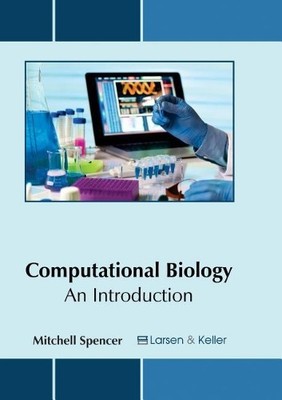 Computational Biology: An Introduction (Hardback)