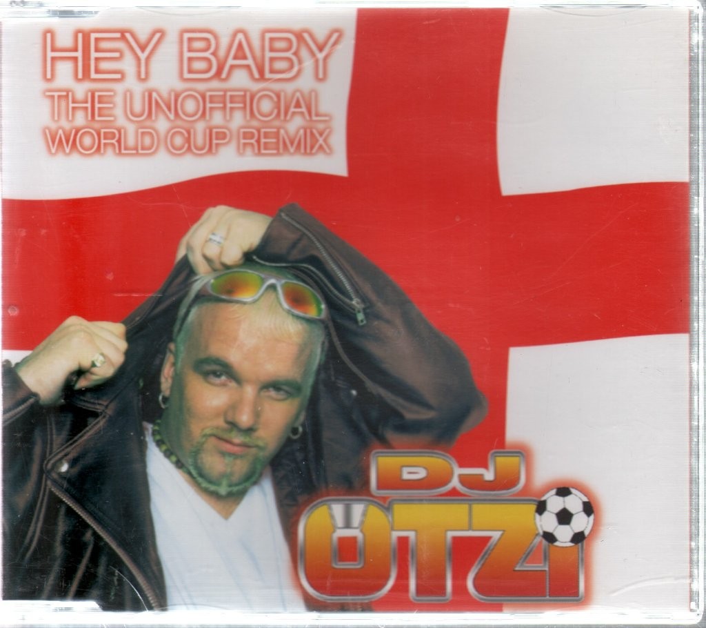 DJ Otzi Hey Baby (The Unofficial World Cup Remix) CD Europe Liberty 2002