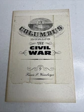 Columbus During The The Civil War Sohio 1963 Booklet Francis Weisenburger SA44