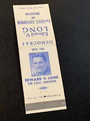 Vintage Political Matchbook “Democrat Ed Long For Lt Governor” w ...
