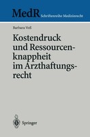 Barbara Voß | Kostendruck Und Ressourcenknappheit Im Arzthaftungsrecht | Buch