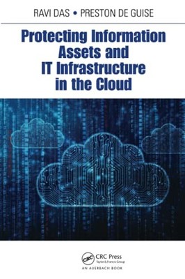 Protecting Information Assets and IT Infrastructure in the Cloud