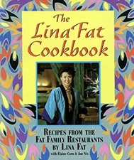 The Lina Fat Cookbook : Recipes from the Fat Family Restaurants P