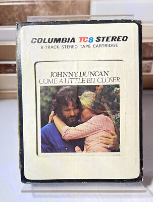 Johnny Duncan 8 Track Tape Cartridge Come a Little Bit Closer Country