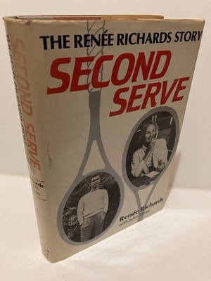 SECOND SERVE The Renee Richards Story 1st Edition 1983 Stein Day Fine/Near Fine