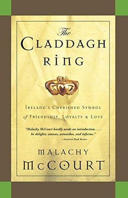 Claddagh Ring By Malachy McCourt