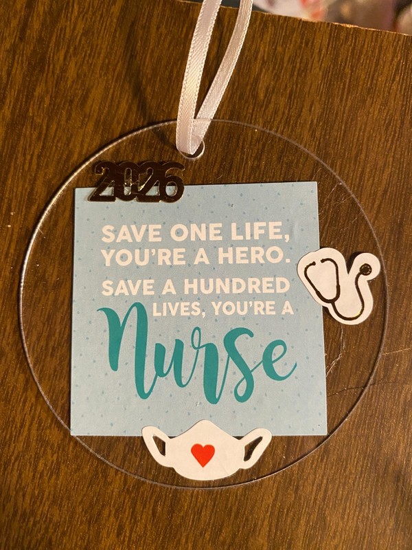 NURSE Nursing 2026 Hero/Born/Essential/Work of Heart Ornament 3" Choose