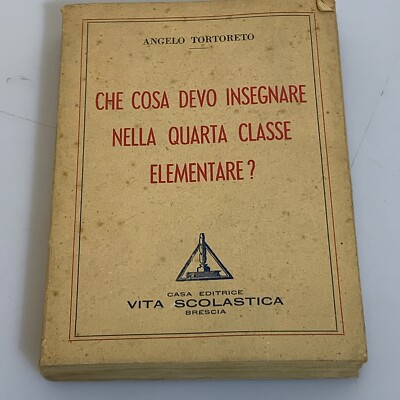 Che cosa devo insegnare nella quarta classe elementare di Angelo Tortoreto