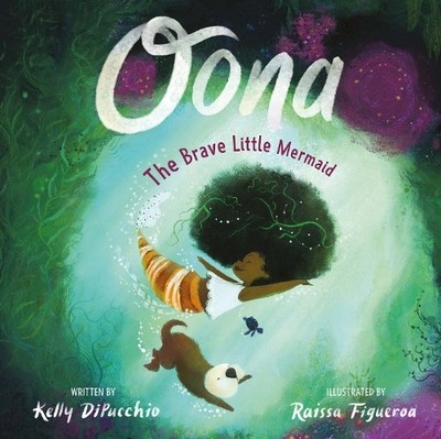 Oona by Kelly DiPucchio, Raissa Figueroa - 9780008508463