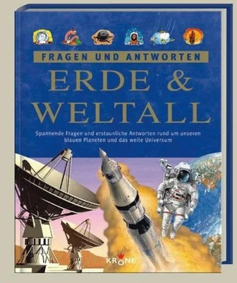 Fragen und Antworten. Erde & Weltall Buch Krone, H