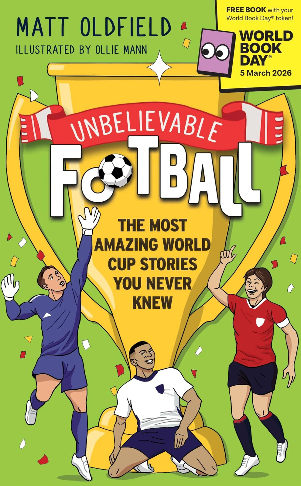 B&Q - Unbelievable Football: The Most Amazing World Cup Stories You Never Knew: World Book Day 2026 - Image 8