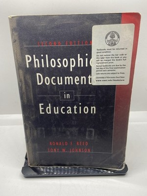 Philosophical Documents in Education Second Edition by Reed & Johnson Textbook