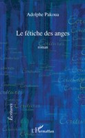Adolphe Pakoua | Le FéTiche Des Anges | Taschenbuch | FranzöSisch (2020)