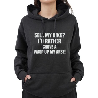 Lustiger Hoodie Verkaufe mein Fahrrad Ich schiebe lieber eine Wespe hoch meine Asre sarkastisch töten