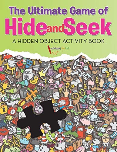 The Ultimate Game of Hide and Seek. A Hidden Ob, Kids, Activibooks<-