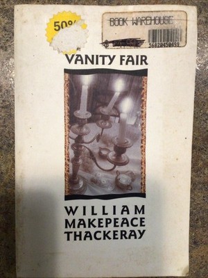 Vanity Fair by William Make peace Thackeray, 1991, OPR Classics