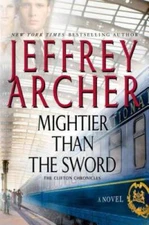 Mightier Than the Sword: A Novel (The Clifton Chronicles) - VERY GOOD