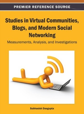 Dasgupta - Studien in virtuellen Gemeinschaften Blogs und moderne soziale Ne - J555z