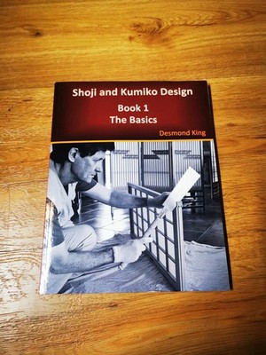 Shoji and Kumiko Design: Book 1 The Basics von King... | Buch | Zustand gut